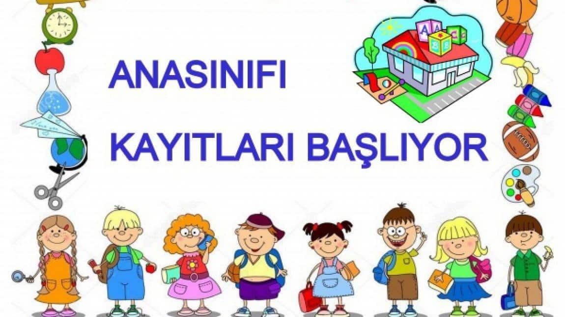 Okulumuz Ana Sınıfı Kayıtları Hakkında